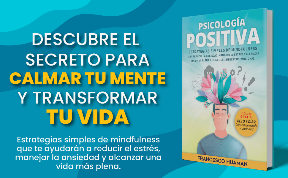 15 Libros de Psicología Positiva que Cambiarán tu Vida 2 15 libros de psicologia positiva que cambiaran tu vida