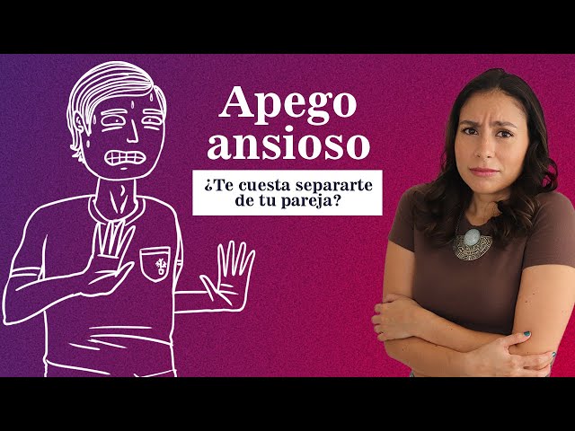 Apego ANSIOSEO en PAREJA: Entiende sus EFECTOS y SOLUCIONES 2 apego ansioseo en pareja entiende sus efectos y soluciones