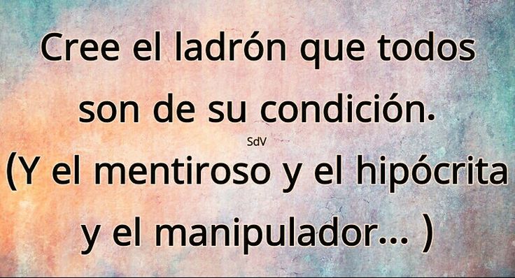 cada ladron juzga por su condicion descubre por que
