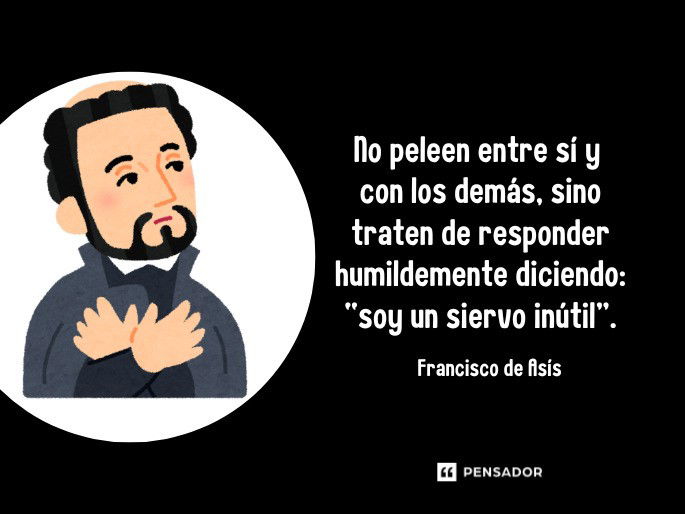 citas de san francisco de asis 50 frases que inspiran