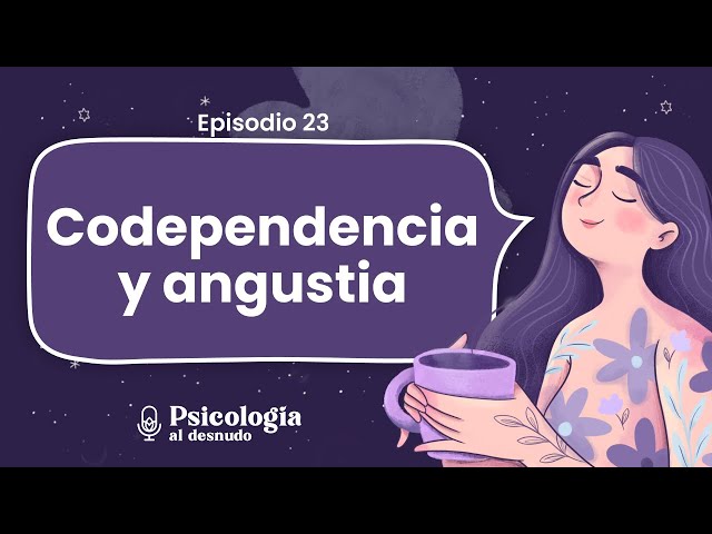 codependencia que es significado y claves para entenderla