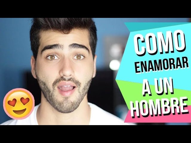 Cómo ENAMORAR a un HOMBRE - 10 TRUCOS que Funcionan 2 como enamorar a un hombre 10 trucos que funcionan