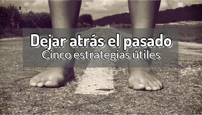 Cómo OLVIDAR el PASADO y VIVIR el PRESENTE - TIPS EFECTIVOS 2 como olvidar el pasado y vivir el presente tips efectivos