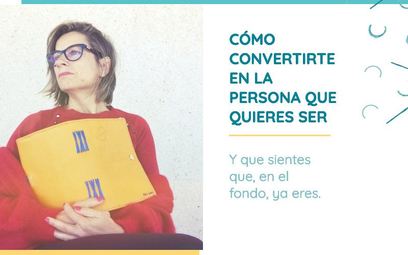 Convertirme en QUIEN QUIERO SER - TRANSFORMA tu VIDA AHORA 2 convertirme en quien quiero ser transforma tu vida ahora