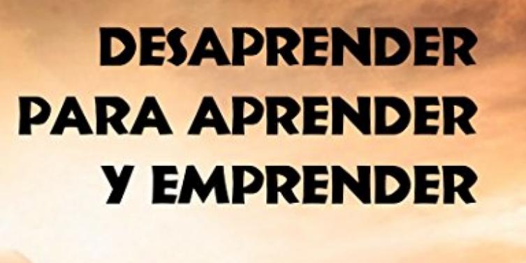 Desaprender para CRECER: Transformación PERSONAL y ÉXITO 2 desaprender para crecer transformacion personal y