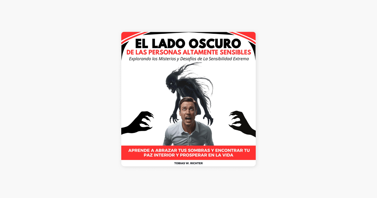Descubre el lado oscuro de las personas altamente sensibles 2 descubre el lado oscuro de las personas altamente sensibles