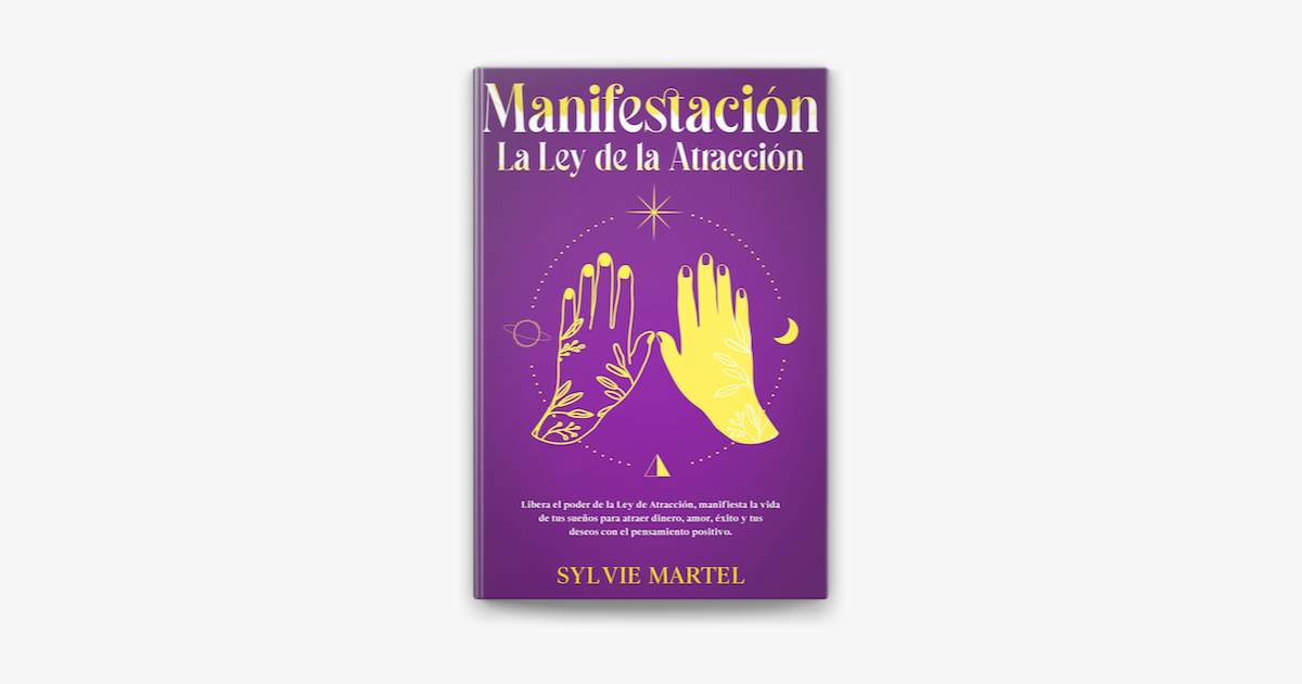 Descubre la Ley de la Atracción: Manifiesta tus Deseos 2 descubre la ley de la atraccion manifiesta tus deseos