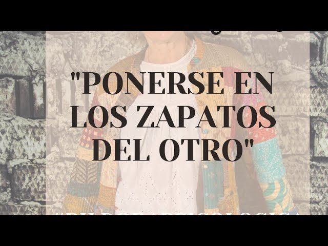 Descubre la Perspectiva del Otro: Ponerse en Sus Zapatos 2 descubre la perspectiva del otro ponerse en sus zapatos