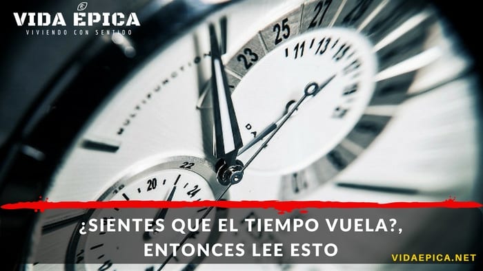 EL TIEMPO PASA RÁPIDO - Descubre por qué SIENTES eso 2 el tiempo pasa rapido descubre por que sientes eso