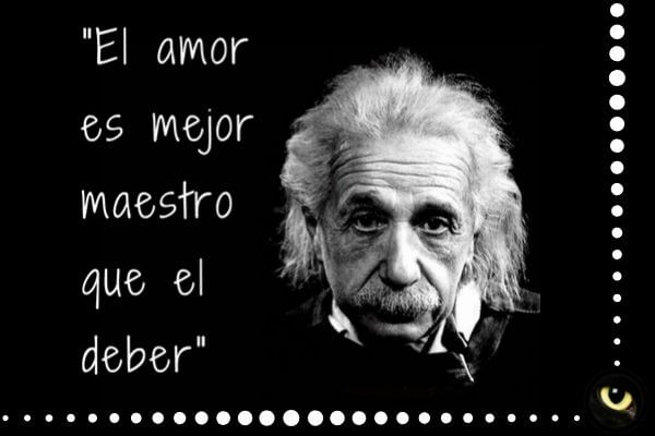 Frases CELEBRES de ALBERT EINSTEIN sobre AMOR y VIDA 2 frases celebres de albert einstein sobre amor y vida