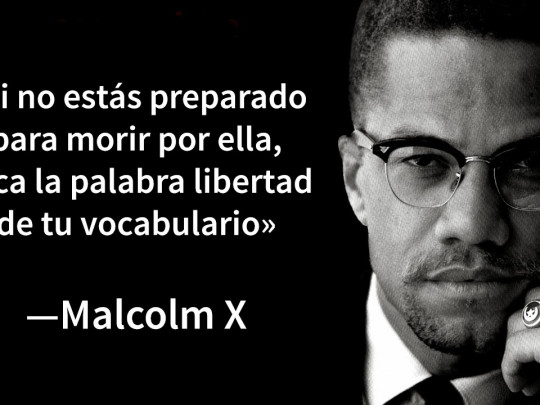 Frases de MALCOLM X - 60 CITA INSPIRADORA y PODEROSA 2 frases de malcolm x 60 cita inspiradora y poderosa