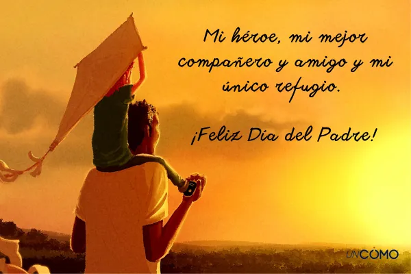 frases dia del padre bonitas 70 mensajes maravillosos 2025