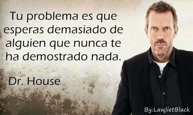 Frases Impactantes de Dr. House que No Te Esperas 2 frases impactantes de dr house que no te esperas