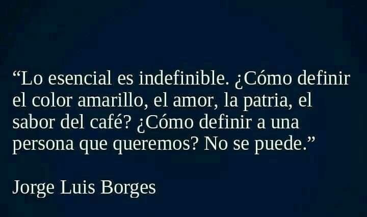 frases inspiradoras de borges sobre el amor y la vida
