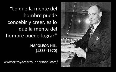 Frases Inspiradoras de Napoleón Hill para Alcanzar el Éxito 2 frases inspiradoras de napoleon hill para alcanzar el