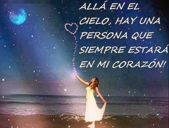 frases para recordar a un ser querido homenaje al cielo