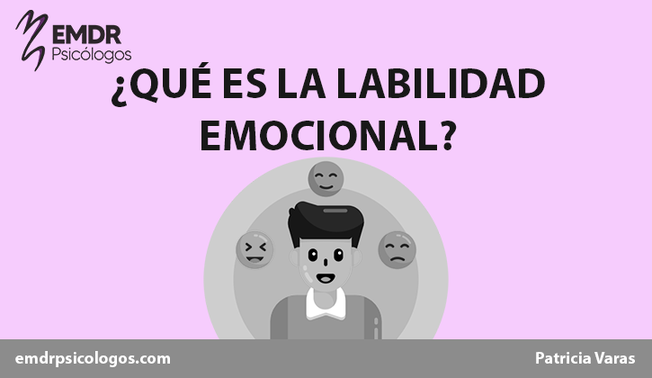 LABILIDAD EMOCIONAL: CAUSAS, SÍNTOMAS y TRATAMIENTO EFECTIVO 2 labilidad emocional causas sintomas y tratamiento efectivo