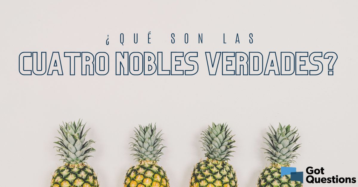 las 4 nobles verdades del budismo transformacion personal