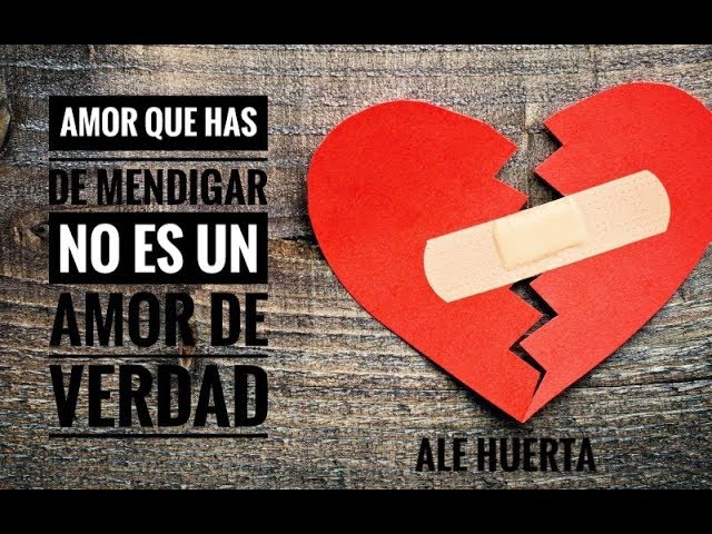 MENDIGANDO AMOR: 10 SEÑALES de que NO es Verdadero 2 mendigando amor 10 senales de que no es verdadero