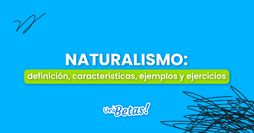 NATURALISMO: Qué es Características CLAVE EXPLICADAS 2 naturalismo que es caracteristicas clave