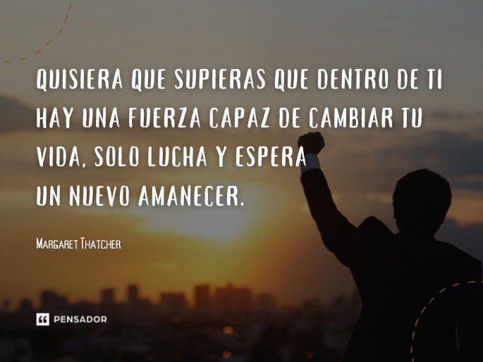 no esperes nada de nadie frases que inspiran fuerza