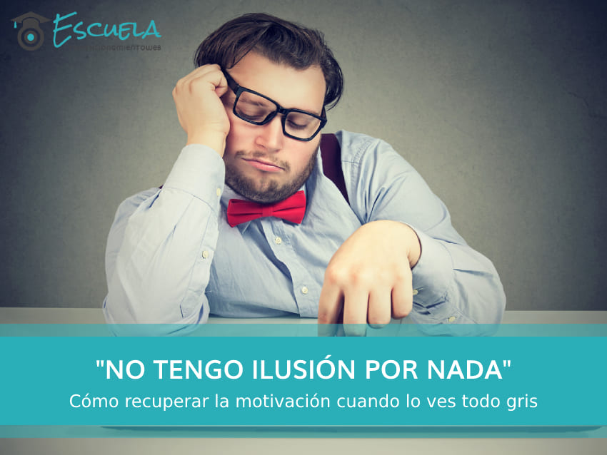 No tengo ILUSIÓN por nada - Consejos para VOLVER a VIVIR 2 no tengo ilusion por nada consejos para volver a vivir