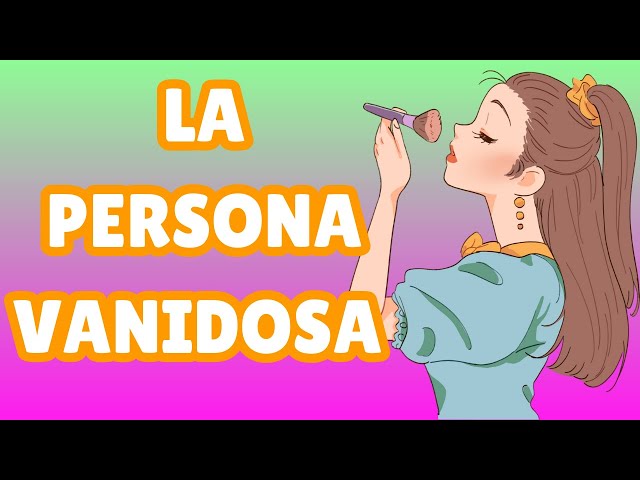 Personas VANIDOSAS: RASGOS y COMPORTAMIENTOS Reveladores 2 personas vanidosas rasgos y comportamientos reveladores