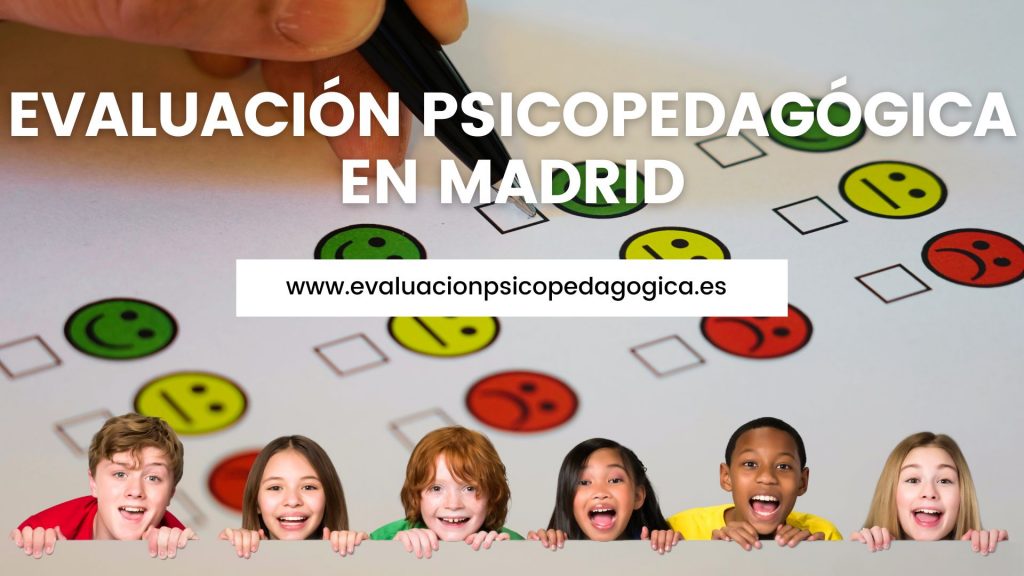 Por qué es Clave la Evaluación Psicopedagógica en Madrid 2 por que es clave la evaluacion psicopedagogica en madrid