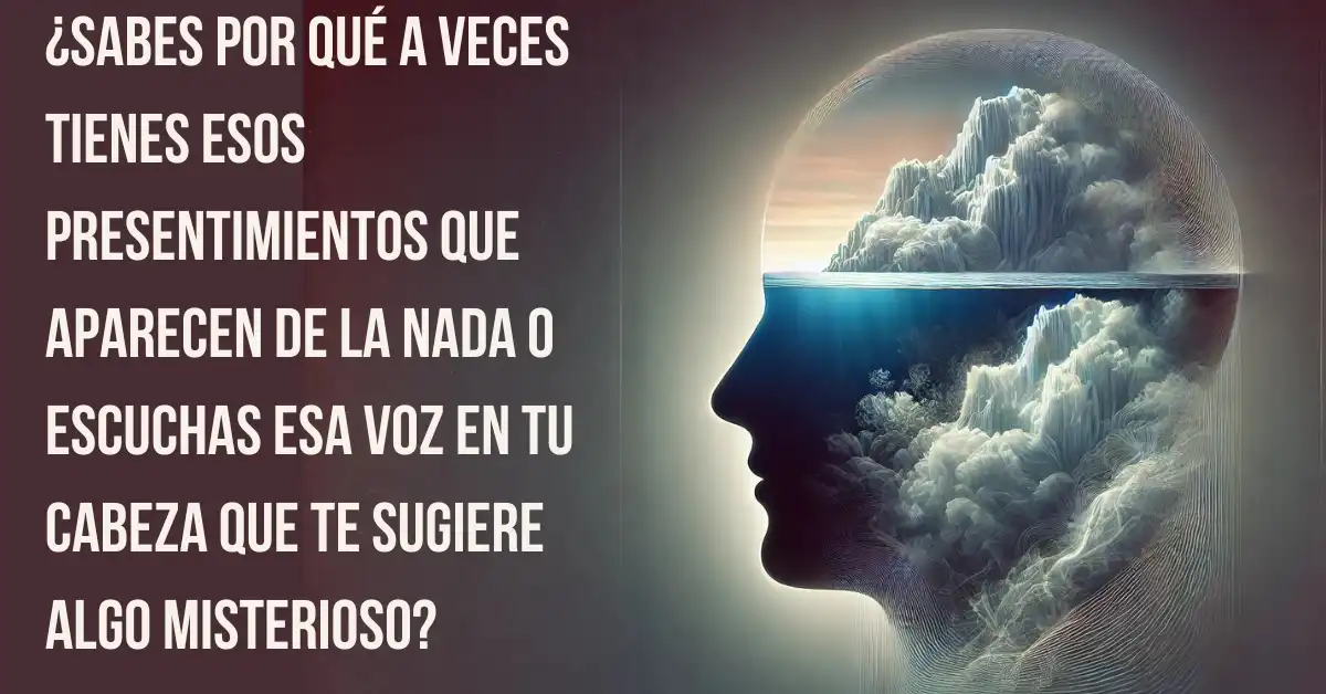 Presentimientos: Qué SON y por qué pueden SER REALES 2 presentimientos que son y por que pueden ser reales