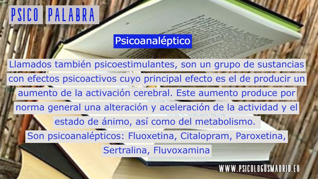 psicoestimulantes tipos y efectos en terapia online madrid
