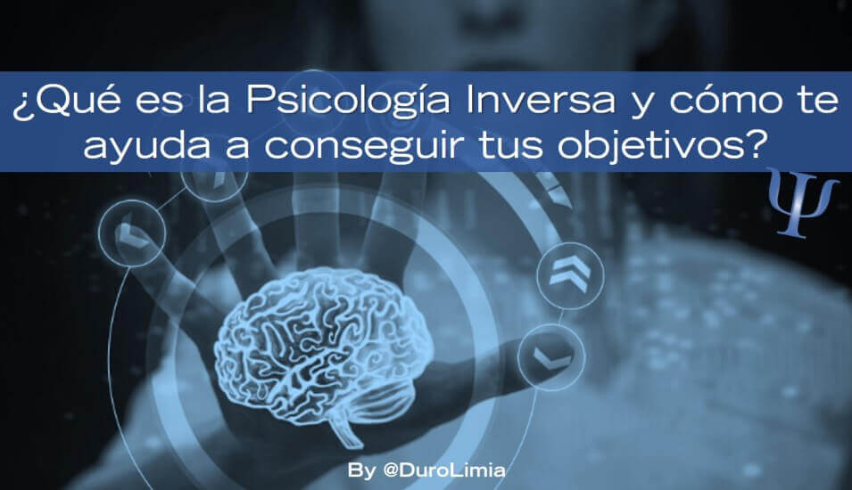 Psicología Inversa: Cómo APLICARLA para OBTENER RESULTADOS 2 psicologia inversa como aplicarla para obtener resultados
