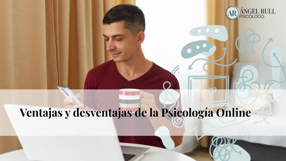 Psicología Online: Ventajas y Desventajas que Debes Conocer 2 psicologia online ventajas y desventajas que debes conocer