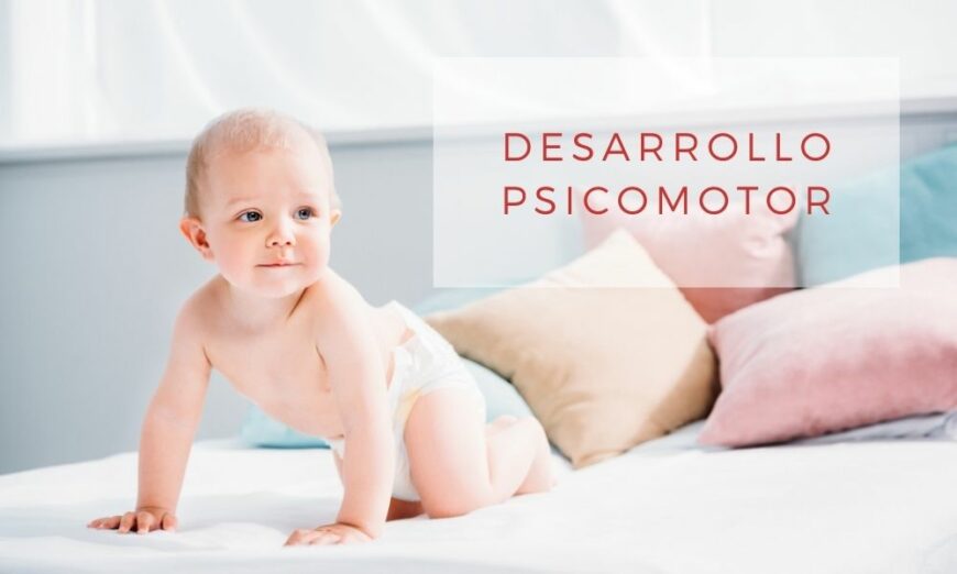 psicomotor claves del desarrollo infantil que debes conocer