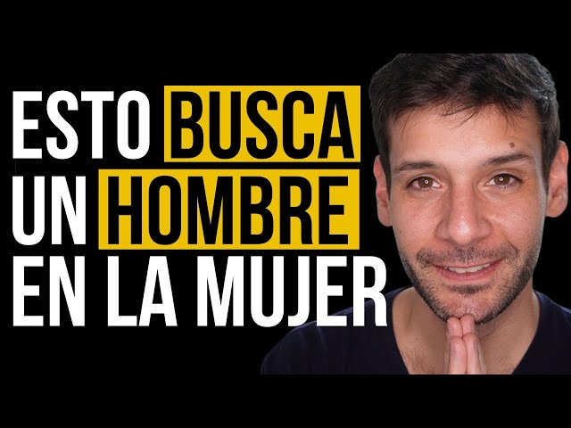 QUÉ BUSCAN los HOMBRES en una MUJER Descubre sus CLAVES 2 que buscan los hombres en una mujer descubre sus claves