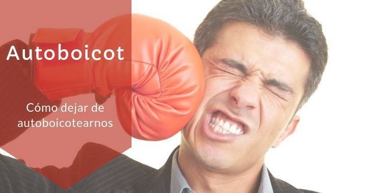 Qué es el AUTOSABOTAJE Descubre el AUTO BOICOT en TI 2 que es el autosabotaje descubre el auto boicot en ti