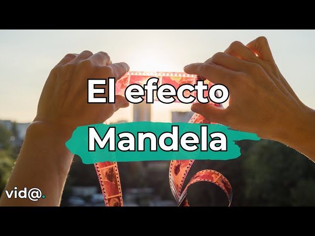 Qué es el EFECTO MANDELA DESCUBRE su MISTERIO y CURIOSIDADES 2 que es el efecto mandela descubre su misterio y curiosidades