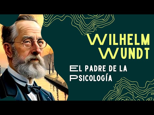 QUIÉN ES el PADRE de la PSICOLOGÍA Descubre su LEGADO 2 quien es el padre de la psicologia descubre su legado