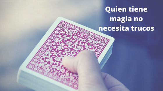 quien tiene magia no necesita trucos descubre mas aqui