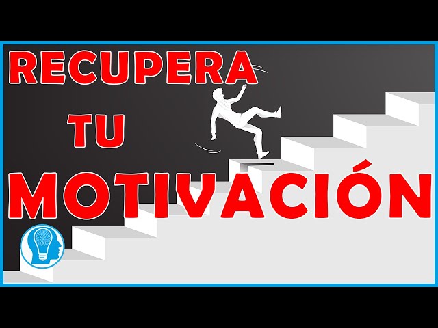 recupera tu motivacion 5 consejos efectivos para actuar