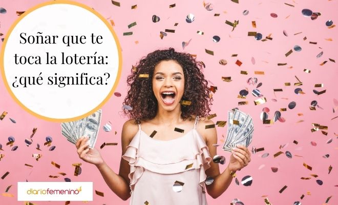 Soñar que te toca la LOTERÍA - Qué SIGNIFICA REALMENTE 2 sonar que te toca la loteria que significa realmente