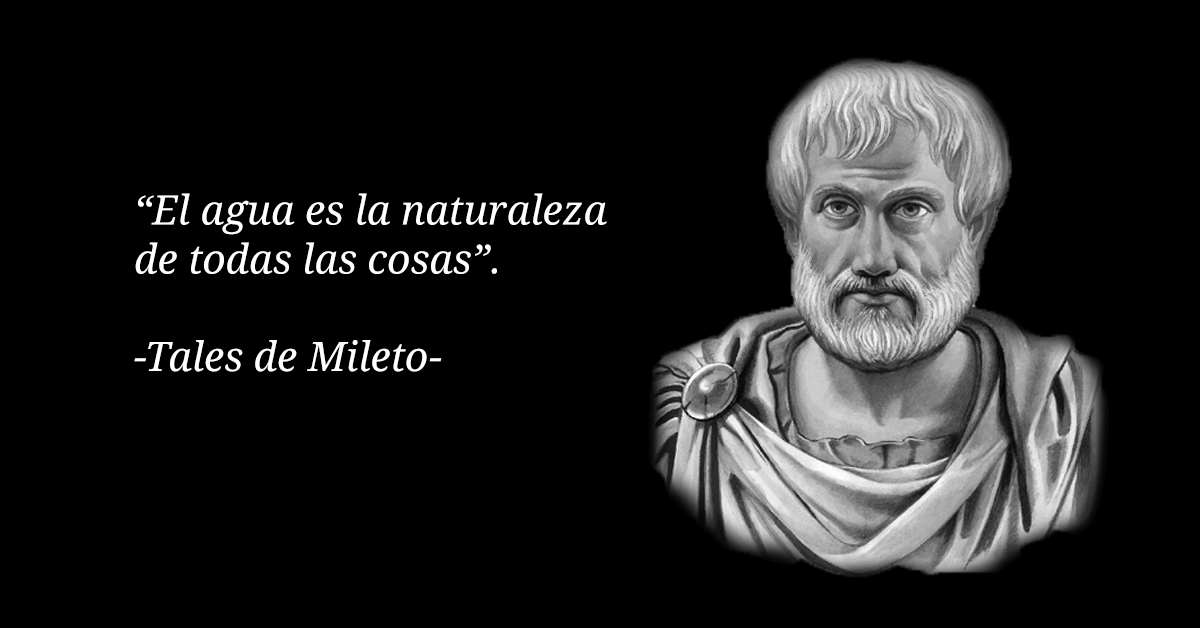 Tales de Mileto: 4 FRASES INSPIRADORAS sobre el UNIVERSE 2 tales de mileto 4 frases inspiradoras sobre el universe