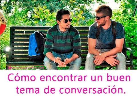 Temas INTERESANTES de CONVERSACIÓN para Terapeuta en MADRID 2 temas interesantes de conversacion para terapeuta en madrid