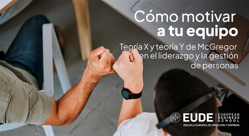 Teoría X y Teoría Y: DESCUBRE sus IMPACTOS en el LIDERAZGO 3 teoria x y teoria y descubre sus impactos en el liderazgo
